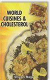 Stock image for World Cuisines & Cholesterol for sale by Books Puddle