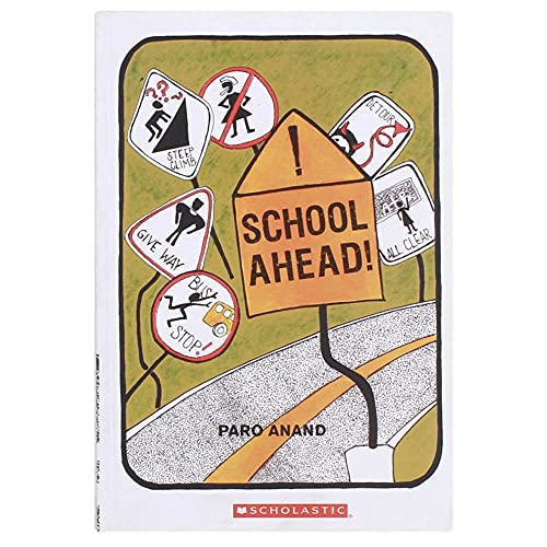 Stock image for School Ahead [Paperback] [Jan 01, 2006] PARO ANAND for sale by Best and Fastest Books