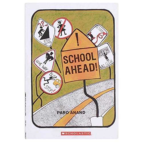 9788176554930: School Ahead [Paperback] [Jan 01, 2006] PARO ANAND