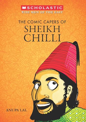 Stock image for The Wise Men Of The East: The Comic Capers Of Sheikh Chilli for sale by WorldofBooks