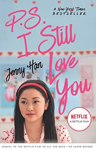 Stock image for P.S. I Still Love You (To All the Boys I've Loved Before) (Netflix Edition) for sale by Books Puddle
