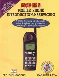9788176562843: Modern Mobile Phone Introduction & Servicing