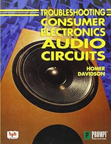 Troubleshooting Consumer Electronics Audio Circuits (9788176564687) by H. Davidson