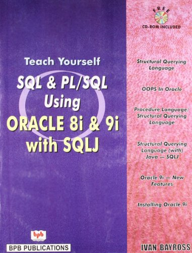 9788176566919: Teach Yourself Sql/Pl Sql Using Oracle 8I & 9I With Sql J