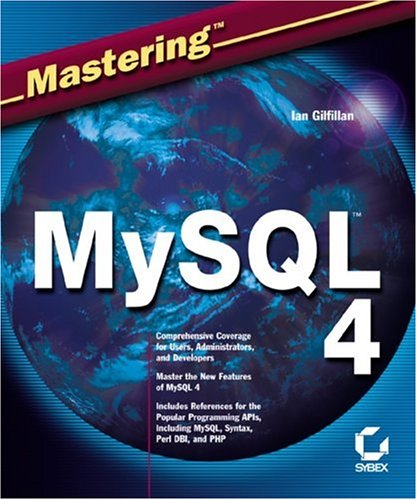 9788176567237: (Mastering MySQL 4) BY (Gilfillan, Ian) on 2003