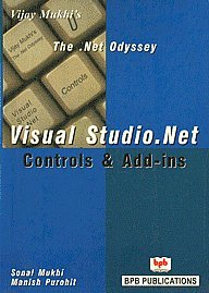 9788176567404: Visual Studio.Net: Controls and Add-Ins (The .Net odyssey)