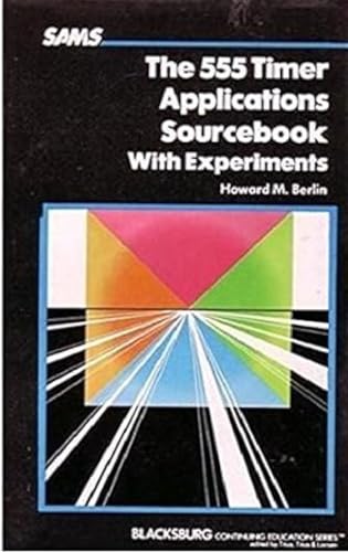 9788176567909: 555 Timer Applications Sourcebook Experiments