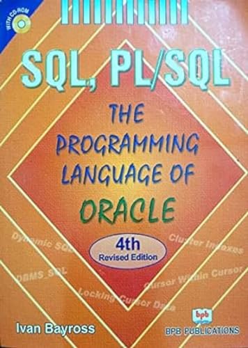 Sql, Pl/Sql The Programming Language Of Oracle - Ivan Bayross