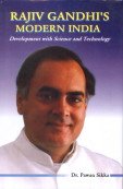 Beispielbild fr Rajiv Gandhis Modern India : Development With Science and Technology zum Verkauf von Vedams eBooks (P) Ltd