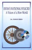 Beispielbild fr Indias National Policies : A Vision of a New World zum Verkauf von Vedams eBooks (P) Ltd
