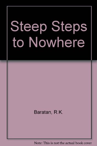 Stock image for Steep Steps to Nowhere for sale by PBShop.store US