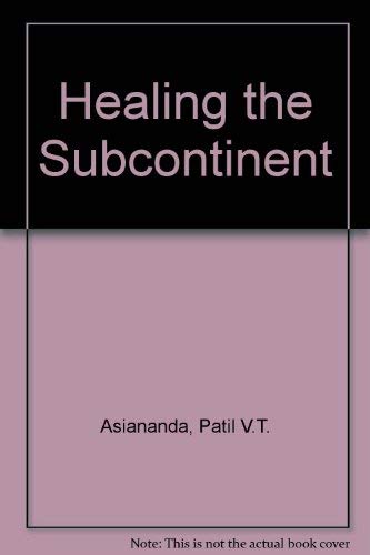 Stock image for Healing the Subcontinent for sale by Mispah books
