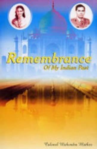 Imagen de archivo de Remembrance of My Indian Past a la venta por dsmbooks