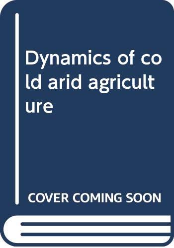 9788176636551: Dynamics of cold arid agriculture