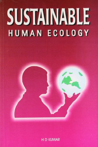 Sustainable Human Ecology (9788176710268) by Kumar