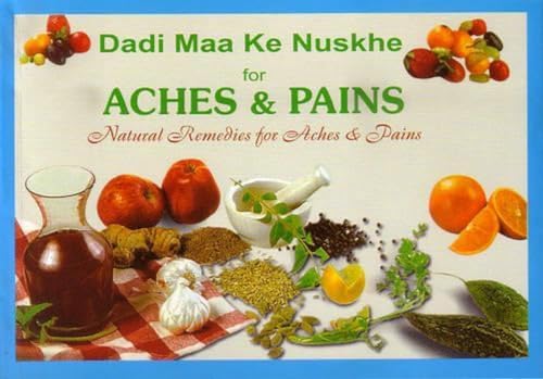 9788176760355: Dadi Maa Ke Nuskhe for Aches & Pains [Jan 01, 2003] Kohli, Swadesh