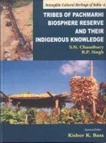 Imagen de archivo de Tribes of Pachmarhi Biosphere Reserve and Their Indigenous Knowledge a la venta por Vedams eBooks (P) Ltd