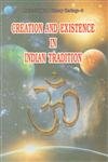 Stock image for Creation and Existence in Indian Tradition for sale by Books in my Basket