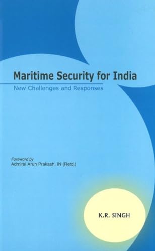 Maritime Security for India: New Challenges and Responses