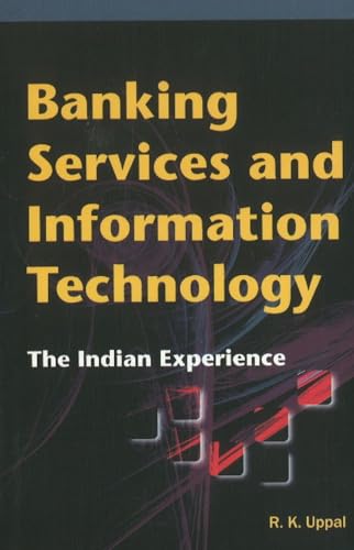 Banking Services and Information Technology: The Indian Experience