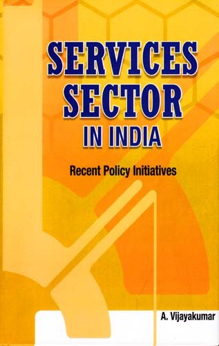 9788177081893: Services Sector in India: Recent Policy Initiatives
