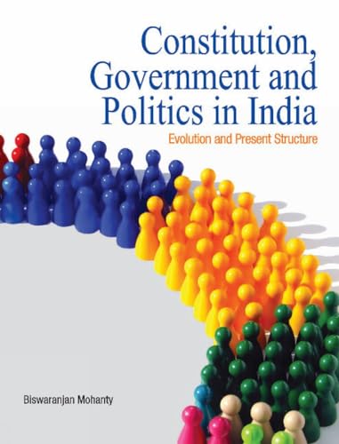 9788177081992: Constitution, Government & Politics in India: Evolution & Present Structure