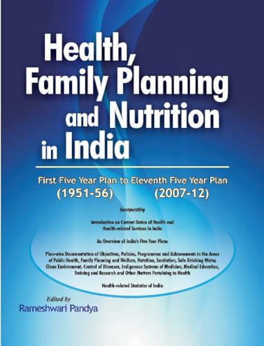 9788177082005: Health, Family Planning & Nutrition in India -- 1951-56 to 2007-12