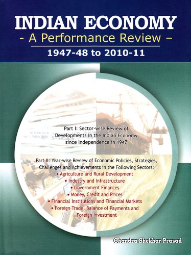 Beispielbild fr Indian Economy A Performance Review, 1947 48 to 2010 11 zum Verkauf von Books in my Basket