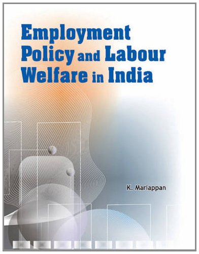 Stock image for Employment Policy and Labour Welfare in India for sale by Books Puddle