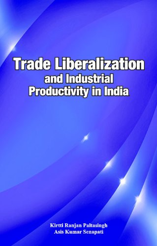Imagen de archivo de Trade Liberalization and Industrial Productivity in India a la venta por Books Puddle