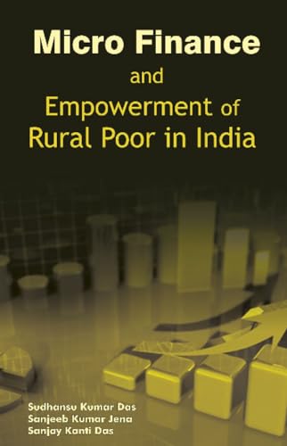 Stock image for Micro Finance and Empowerment of Rural Poor in India for sale by Books Puddle