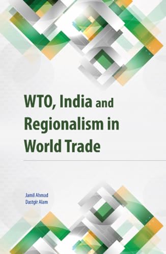 Beispielbild fr Wto, India and Regionalism in World Trade zum Verkauf von ThriftBooks-Dallas