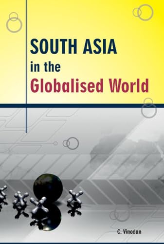 Stock image for South Asia in the Globalised World for sale by ThriftBooks-Atlanta