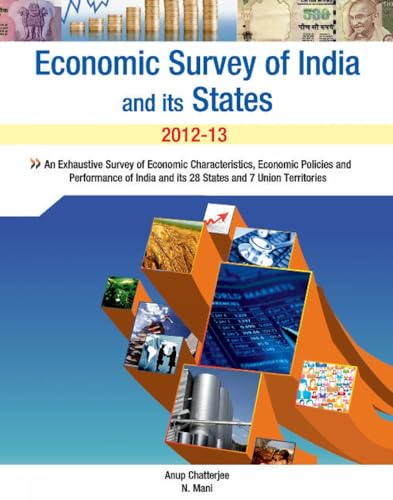 Beispielbild fr Chatterjee, A: Economic Survey of India & its States: An Exhaustive Survey of Economic Characteristics, Economic Policies and Performance of India and Its 28 States and 7 Union Territories zum Verkauf von Buchpark