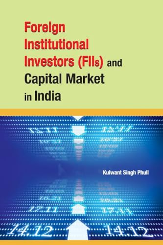 Stock image for Foreign Institutional Investors (FIIs) and Capital Market in India for sale by Books Puddle