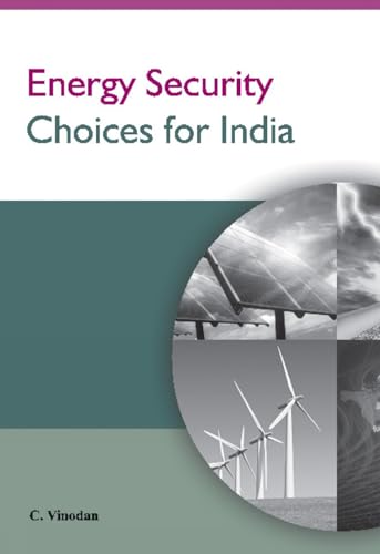 Imagen de archivo de Energy Security Choices for India a la venta por ThriftBooks-Atlanta