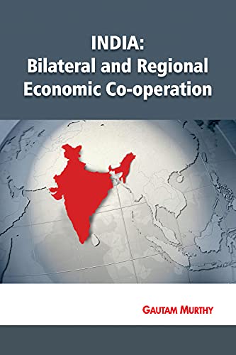 9788177084023: India: Bilateral & Regional Economic Co-operation