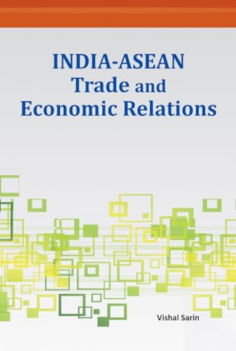 Stock image for India-ASEAN Trade and Economic Relations for sale by ThriftBooks-Dallas