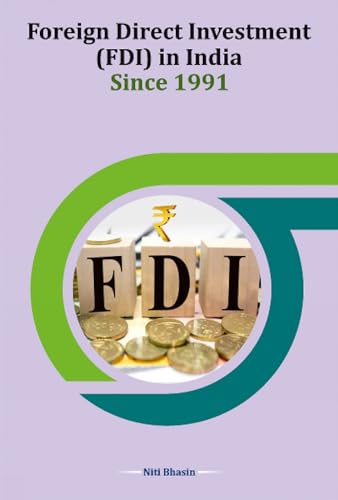 Stock image for Foreign Direct Investment (FDI) in India Since 1991 for sale by Books Puddle