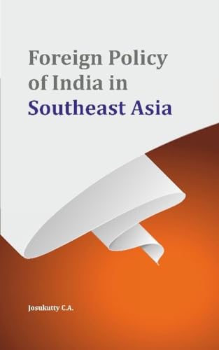 Stock image for Foreign Policy of India in Southeast Asia for sale by ThriftBooks-Dallas