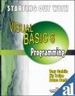 9788177222548: Starting Out With Visual Basic 6 Programming