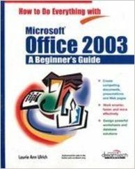 9788177224047: HOW TO DO EVERYTHING WITH MS OFFICE 2003:A BEG GUI