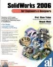 Stock image for SOLIDWORKS 2006 FOR ENGINEERS & DESIGNERS (W/CD) for sale by dsmbooks