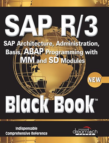 Imagen de archivo de SAP R/3 . SAP Architecture, administration, basis, ABAP programming with MM and SD modules. Black book, 2006 edition a la venta por old aberdeen bookshop