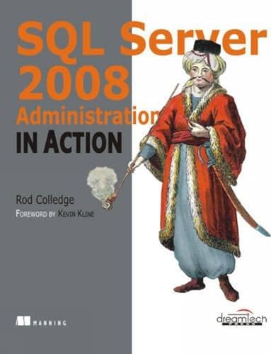 Imagen de archivo de Sql Server 2008 Administration in Action a la venta por dsmbooks