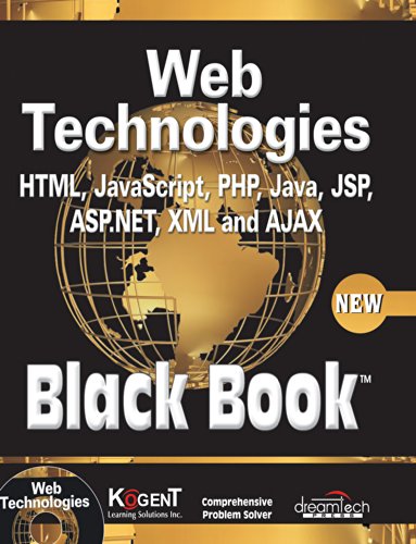 Stock image for WEB TECHNOLOGIES: HTML, JAVASCRIPT, PHP, JAVA, JSP, XML AND AJAX, BLACK BOOK for sale by Universal Store