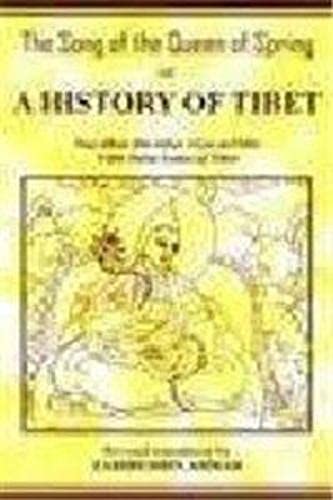 Beispielbild fr The Song of the Queen of Spring: a History of Tibet zum Verkauf von Garudabooks