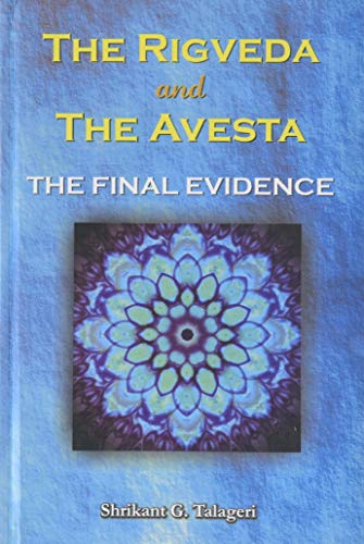 Beispielbild fr Rigveda and the Avesta: The Final Evidence zum Verkauf von GF Books, Inc.