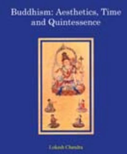 Buddhism: Aesthetics, Time and Quintessence