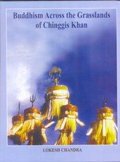 Imagen de archivo de Buddhism Across the Grasslands of Chinggis Khan a la venta por Books Puddle